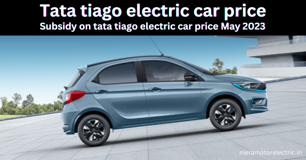 tata tiago electric car price May 2023