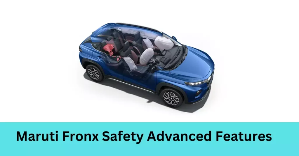Maruti Fronx Safety Advanced Features