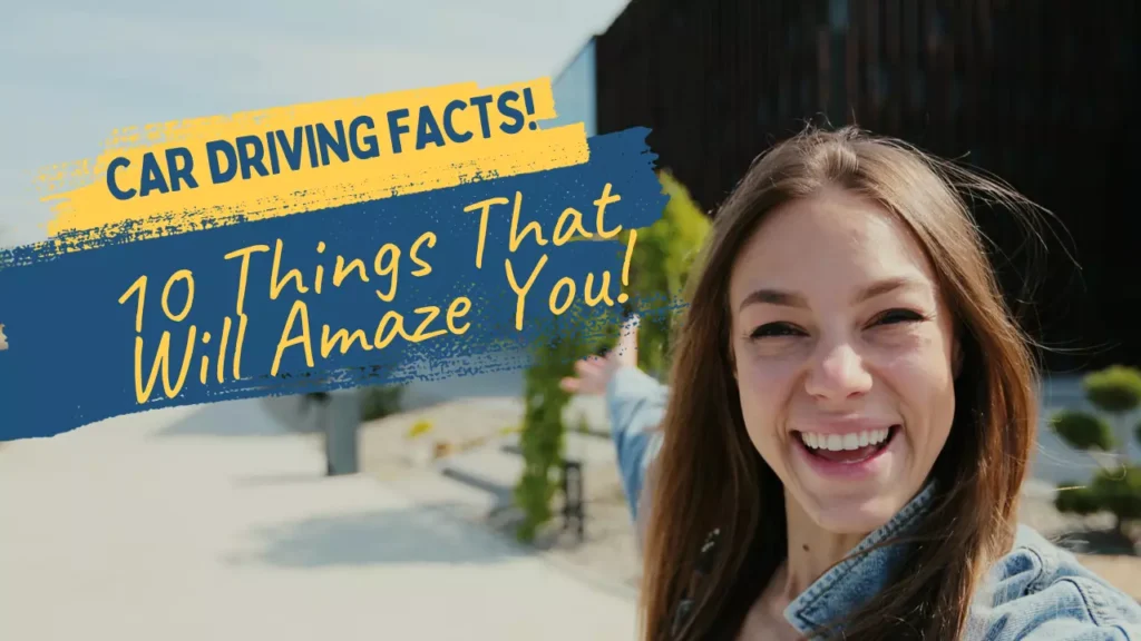 Car Driving Facts10 Things That Will Amaze You